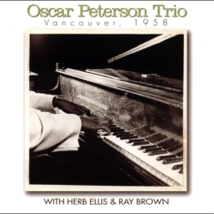 Peterson Oscar -Trio- - Vancouver 1958