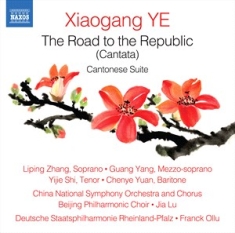 Xiaogang Ye - The Road To The Republic And Canton