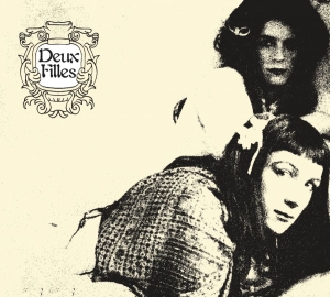 Deux Filles - Silence & Wisdom + Double Happiness