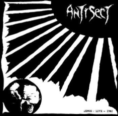 Antisect - Demos / Live 1982