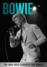 David Bowie - The man who changed the world