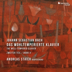 Staier - J.S. Bach: Das Wohltemperierte Klavier (Zweiter Teil)