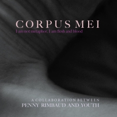 Rimbaud Penny & Youth - Corpus Mei