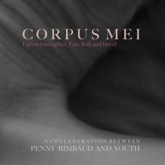 Penny & Youth Rimbaud - Corpus Mei