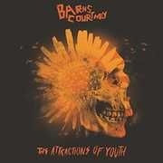 Barns Courtney - Attractions Of Youth