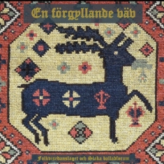 Folkvisedanslaget Och Slaka Balladforum - En Förgyllande Väv - 12 medeltida ballader på det mest förbjudna sätt.