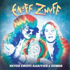 Enuff Z'nuff - Rarities & Demos