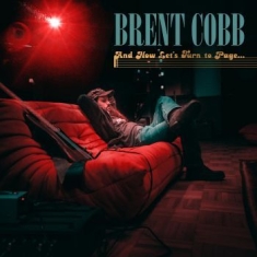 Brent Cobb - And Now , Let's Turn To Page...