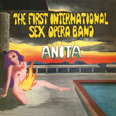 First International Sex Opera Band - Anita