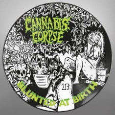 Cannabis Corpse - Blunted At Birth (Picture Vinyl Lp)