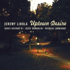 Lirola Jeremy - Uptown Desire