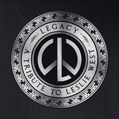 West Leslie - Legacy - A Tribute To Leslie West