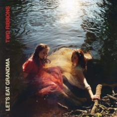 Let's Eat Grandma - Two Ribbons