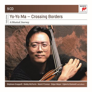 Ma Yo-Yo - Yo-Yo Ma - Crossing Borders - A Musical Journey