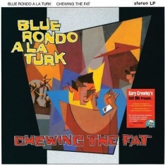 Blue Rondo A La Turk - Chewing The Fat - Gc Lost 80S (Blue