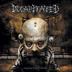 Decapitated - Organic Hallucinosis