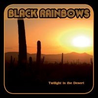 Black Rainbows - Twilight In The Desert (Red Splatte