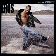 Ramazzotti Eros - Calma Aparente