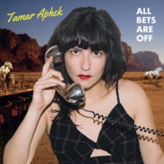 Aphek Tamar - All Bets Are Off