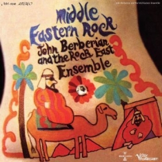 Berberian John & The Rock East Ense - Middle Eastern Rock