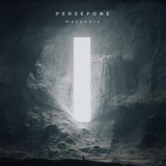 Persefone - Metanoia