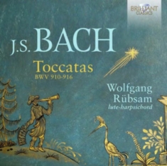 Bach Johann Sebastian - Toccatas Bwv 910-916