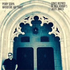 Serpa Perry - Wherefore Art Thou?