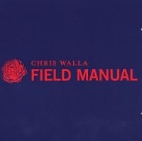 Walla Chris - Field Manual