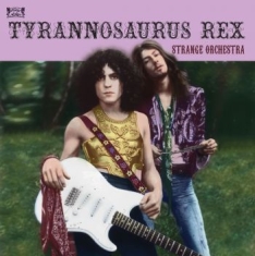 Tyrannosaurus Rex - Strange Orchestra