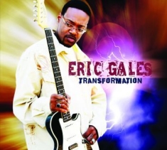 Gales Eric - Transformation