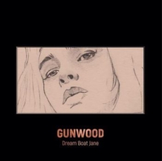 Gunwood - Dream Boat Jane