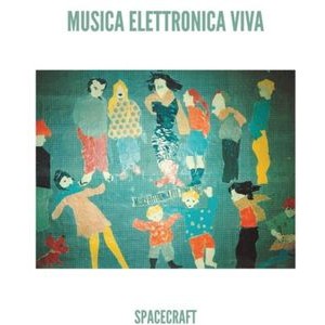 Musica Elettronica Viva - Spacecraft (Green Vinyl)