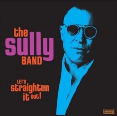 Sully Band - Let's Straighten It Out