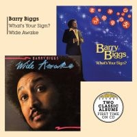 Biggs Barry - What Your Sign + Wide Awake (2 Cd)