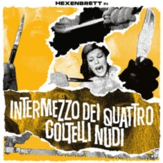 Hexenbrett - Intermezzo Dei Quattro Coltelli Nud