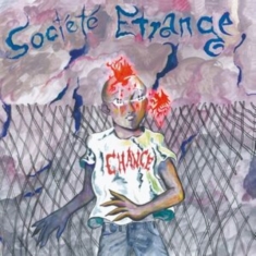 Societe Etrange - Chance
