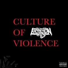 Extinction A.D. - Culture Of Violence