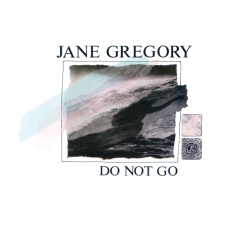 Gregory Jane - Do Not Go