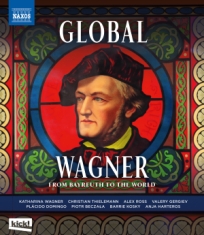 Wagner Richard - Global Wagner â From Bayreuth To Th