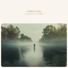 Combs Andrew - Canyons Of My Mind