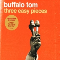 Buffalo Tom - Three Easy Pieces