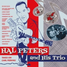 Hal Peters And His Trio - Takes On Carl Perkins