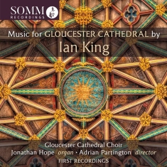 King Ian - Music For Gloucester Cathedral