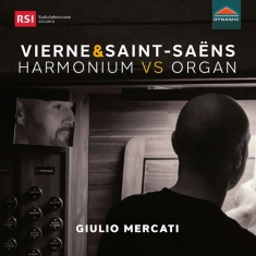 Saint-Saens Camille Vierne Louis - Vierne & Saint-Saens: Harmonium Vs.