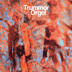 Trummor & Orgel - Reflections From A Watery World