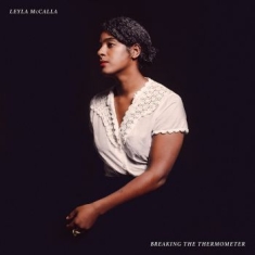 Mccalla Leyla - Breaking The Thermometer