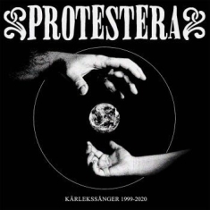 Protestera - Kärlekssånger 1999-2020