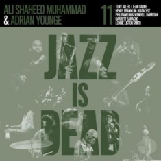 Younge Adrian / Ali Shaheed Muhamma - Jazz Is Dead 011