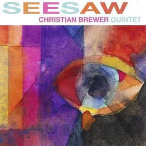 Christian Brewer Quintet - Seesaw