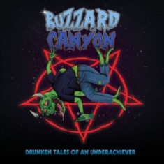 Buzzard Canyon - Drunken Tales Of An Underachiever